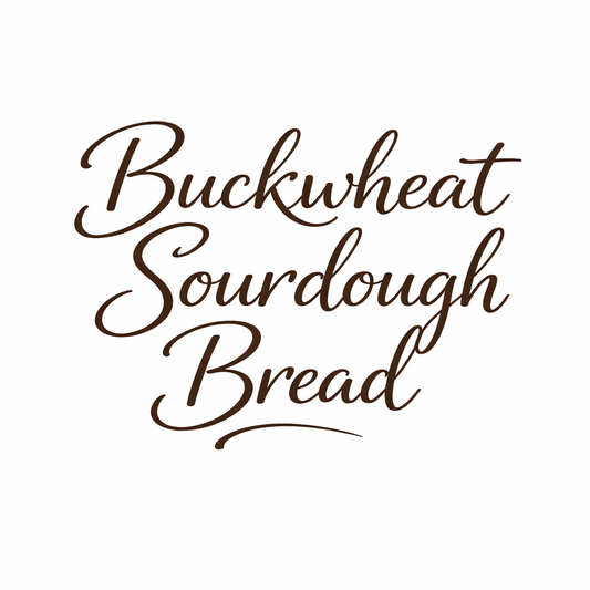 Buckwheat Sourdough Bread